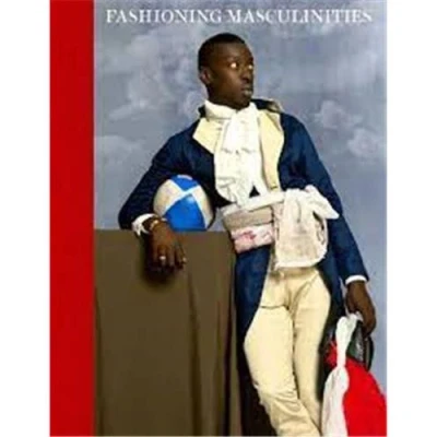 Image de Fashioning Masculinities The Art of Menswear /anglais