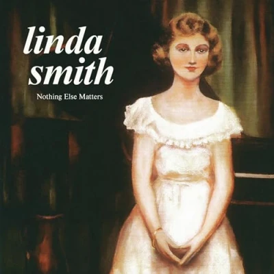 Afbeelding van Linda Smith Nothing Else Matters (LP)