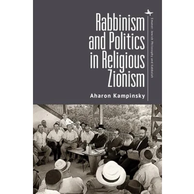 Afbeelding van Rabbinism and Politics in Religious Zionism