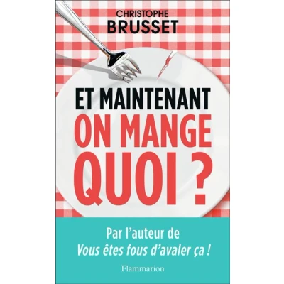 Image de Et maintenant, on mange quoi ?
