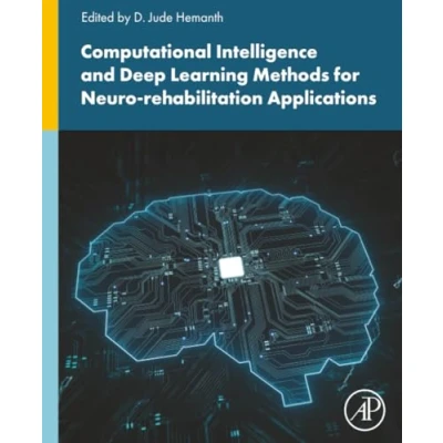 Afbeelding van Computational Intelligence and Deep Learning Methods for Neuro rehabilitation Applications