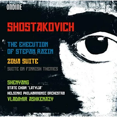 Afbeelding van Shenyang, State Choir &#039;Latvija&#039;, Helsinki Philharmonic Orchestra, Vladimir Ashkenazy Shostakovich: The Execution Of Stepan Razin/Zoya Suite (CD)