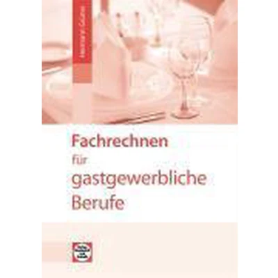 Afbeelding van Fachrechnen für gastgewerbliche Berufe