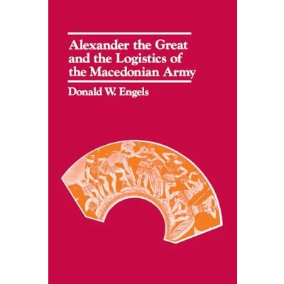 Afbeelding van Alexander the Great and Logistics of Macedonian Army