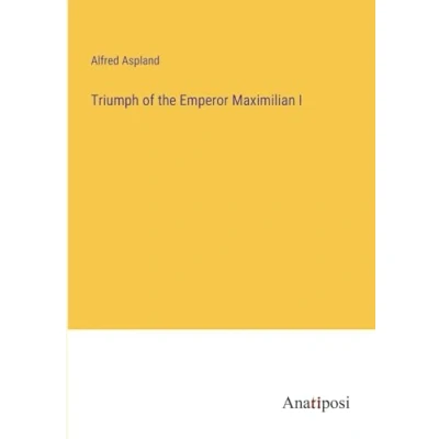 Afbeelding van Triumph of the Emperor Maximilian I