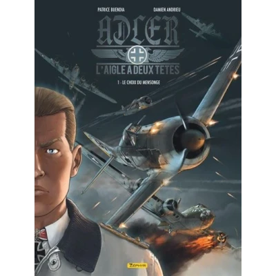 Image de Adler, l&#039;aigle à deux têtes Tome 1 Le choix du mensonge