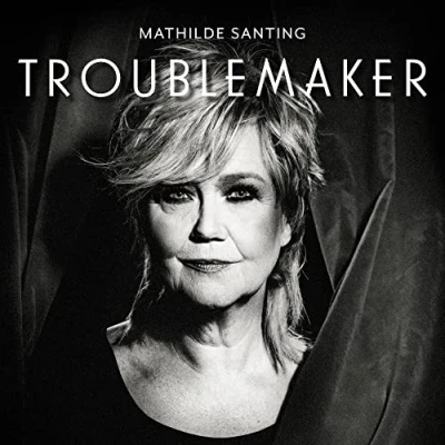 Afbeelding van Mathilde Santing Troublemaker (CD)