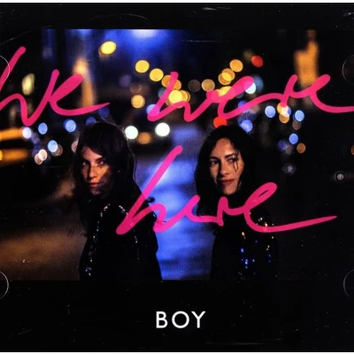 Afbeelding van Boy: We Were Here [CD]