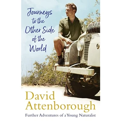 Afbeelding van Journeys to the Other Side of World further adventures a young David Attenborough