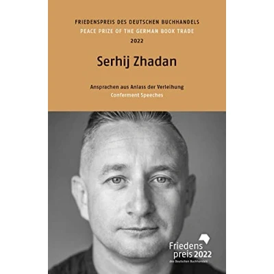 Afbeelding van Serhij Zhadan: Friedenspreis des Deutschen Buchhandels 2022. Ansprachen aus Anlass der Verleihung (Friedenspreis