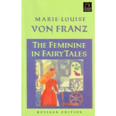 Afbeelding van The Feminine in Fairy Tales