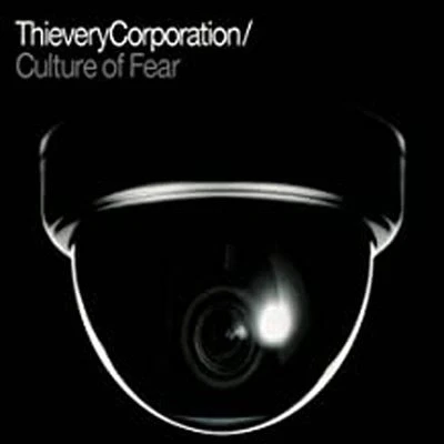 Afbeelding van Thievery Corporation Culture Of Fear (CD)
