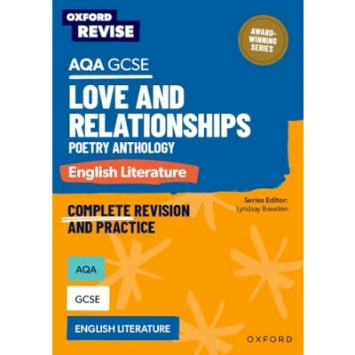 Afbeelding van Oxford Revise: AQA GCSE English Literature: Love and Relationships Poetry Anthology