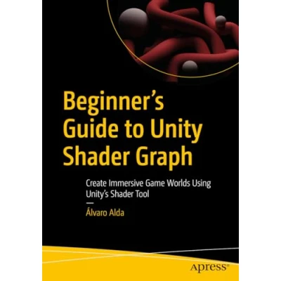 Afbeelding van Beginner&#039;s Guide to Unity Shader Graph