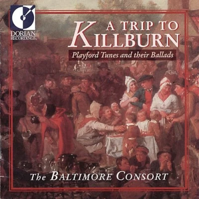 Afbeelding van A Trip To Killburn / The Baltimore Consort