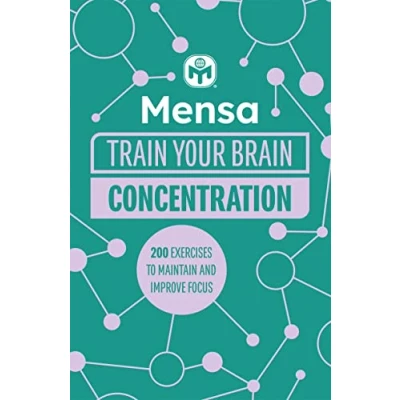 Afbeelding van Mensa Train your Brain Concentration: 200 puzzles to unlock mental potential