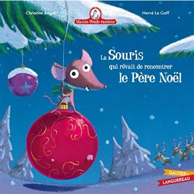 Afbeelding van Albums Mamie Poule Raconte La Souris Qui Rèvait de Rencontrer Le Père Noël