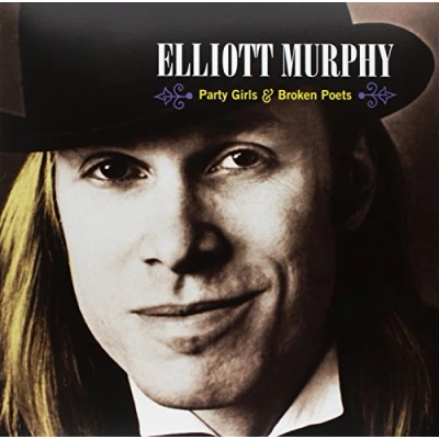 Afbeelding van Elliott Murphy Party Girls &amp; Broken Poets (LP)