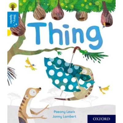 Afbeelding van Oxford Reading Tree Story Sparks: Level 3: Thing