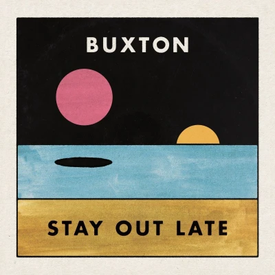 Afbeelding van Buxton Stay Out Late (LP)