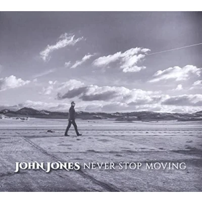 Afbeelding van John Jones Never Stop Moving (CD)