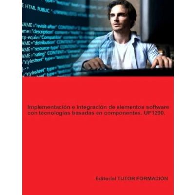 Afbeelding van Programación de Sistemas Informáticos Implementación e integración elementos software con tecnologías basadas en componentes. UF1290.