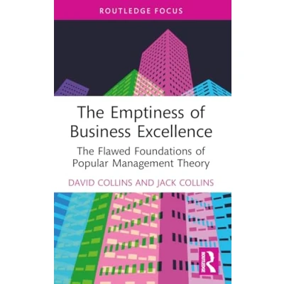 Afbeelding van Routledge Focus on Business and Management The Emptiness of Excellence