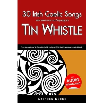 Afbeelding van 30 Irish Gaelic Songs with Sheet Music and Fingering for Tin Whistle