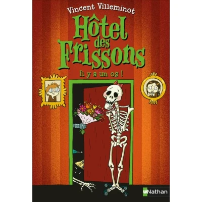 Image de Hôtel des frissons tome 5 Il y a un os !