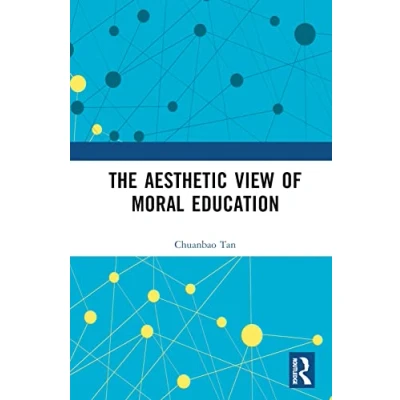 Afbeelding van The Aesthetic View of Moral Education