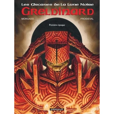 Image de Les Arcanes de la Lune noire Tome 4 Greldinard Première époque