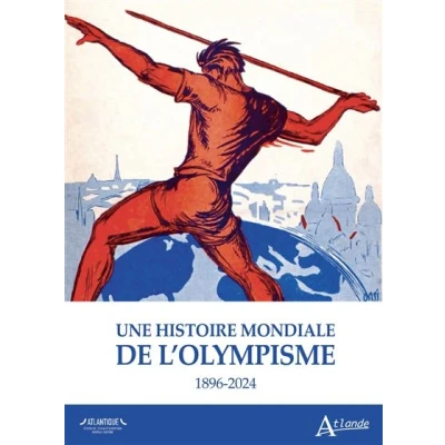 Image de Une histoire mondiale de l&#039;olympisme