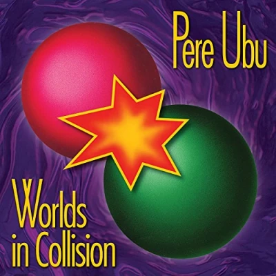 Afbeelding van Pere Ubu Worlds In Collision
