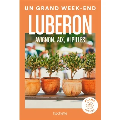 Image de Luberon, Avignon, Aix, Alpilles Guide Un Grand Week end