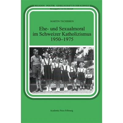 Image de Ehe und Sexualmoral im Schweizer Katholizismus 1950 1975