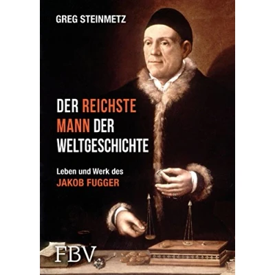 Afbeelding van der reichste Mann Weltgeschichte