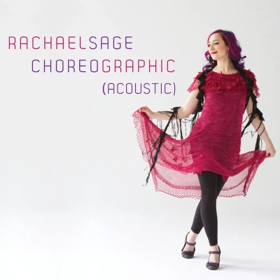 Afbeelding van Rachael Sage Choreographic (Acoustic) (CD)