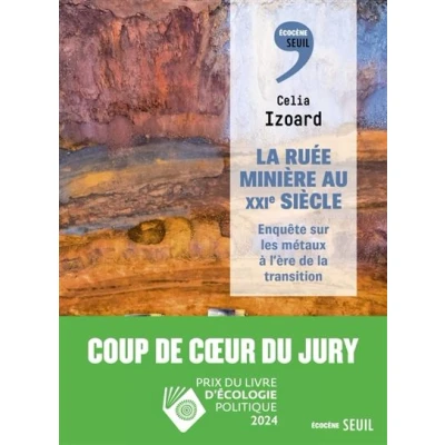 Image de La Ruée minière au XXIe siècle