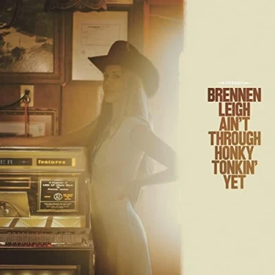 Afbeelding van Brennen Leigh Ain&#039;t Through Honky Tonkin&#039; Yet (LP)