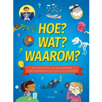 Image de Hoe? Wat? Waarom?