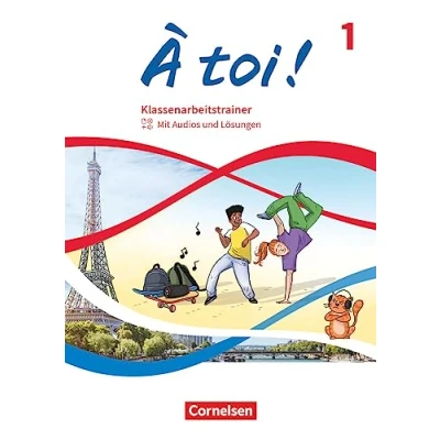 Afbeelding van À toi ! Band 1 Klassenarbeitstrainer Mit Audios und Lösungen