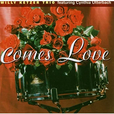 Afbeelding van Willy Ketzer Trio Comes Love (CD)