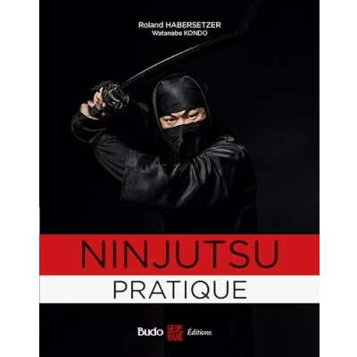 Afbeelding van Ninjutsu pratique sur les traces des guerriers de l&#039;ombre