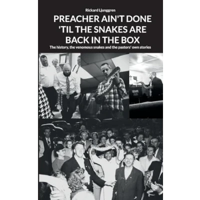 Afbeelding van PREACHER AIN&#039;T DONE &#039;TIL THE SNAKES ARE BACK IN BOX