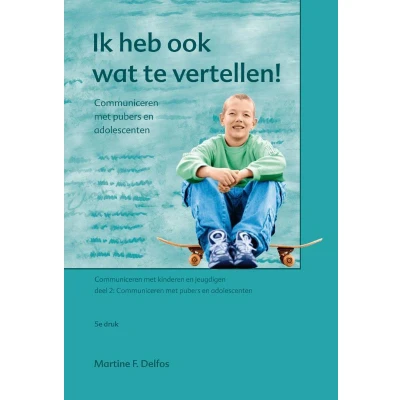 Afbeelding van Communiceren met kinderen en jeugdigen Ik heb ook wat te vertellen!