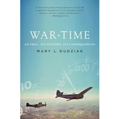 Afbeelding van War Time: An Idea, Its History, Consequences