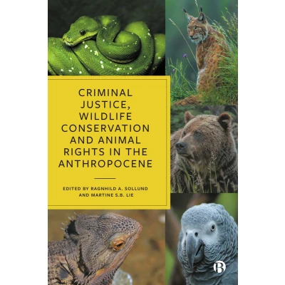 Afbeelding van Criminal Justice, Wildlife Conservation and Animal Rights in the Anthropocene