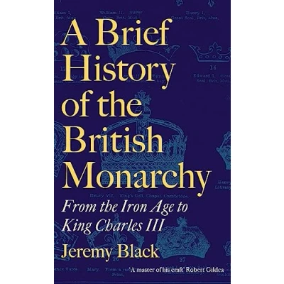 Afbeelding van A Brief History of the British Monarchy