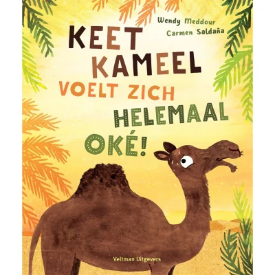 Afbeelding van Veltman uitgevers keet kameel voelt zich helemaal oké!