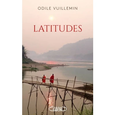 Image de Latitudes Sillonner le monde pour trouver son propre chemin